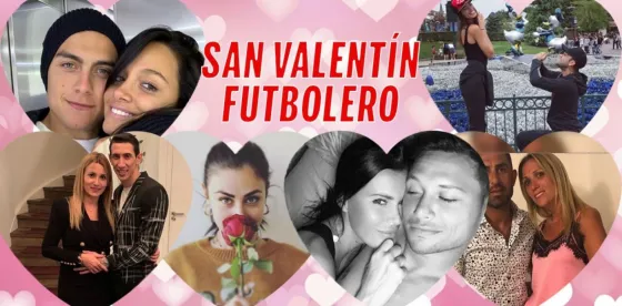 San Valentín: Estos son los enamorados del fútbol