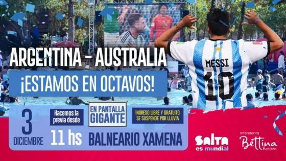 El sábado 3 “Salta es mundial” alienta a la Scaloneta en el balneario Xamena
