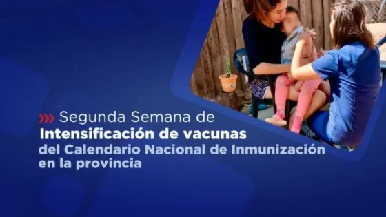 Intensa campaña de vacunación en toda la provincia