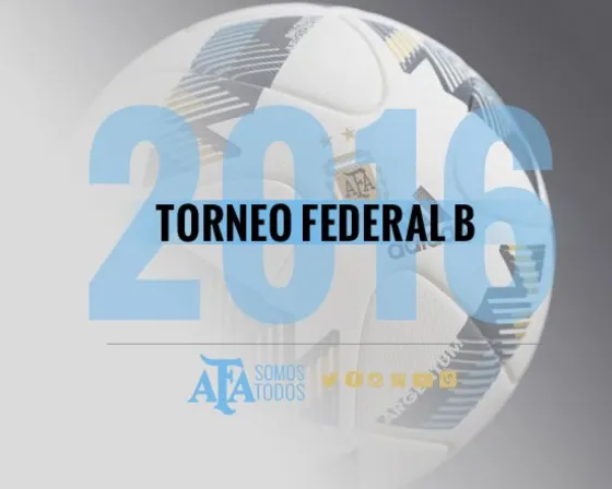 En una semana arranca el Federal B y te mostramos el fixture
