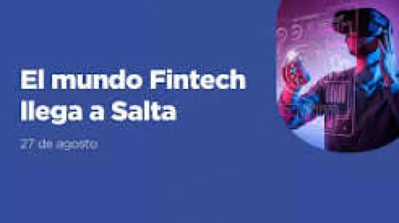 Salta será sede de un encuentro para acercar el mundo fintech a empresas y emprendedores