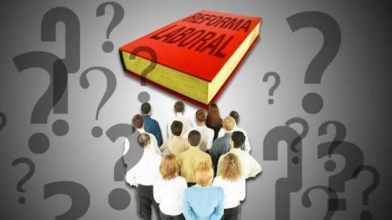¿En qué consiste la reforma laboral?