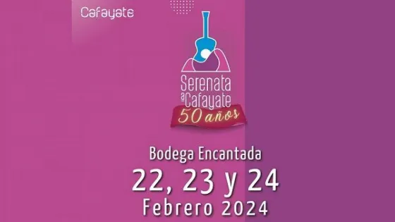 La Serenata a Cafayate 2024 ya tiene fecha